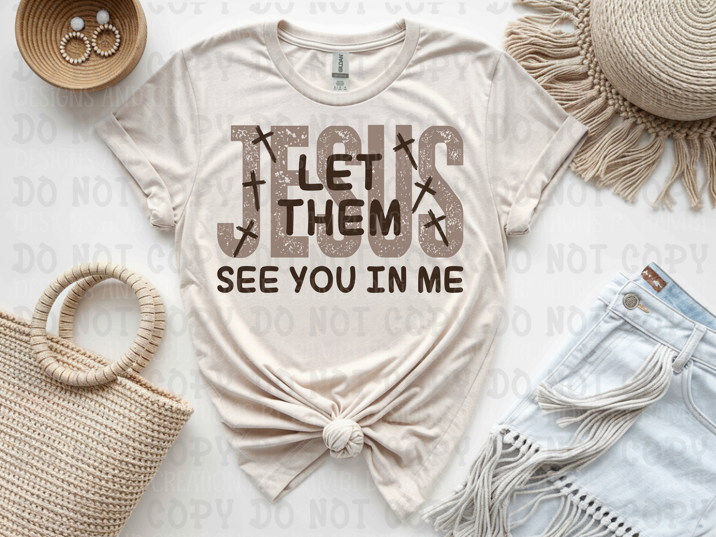 Let Them See You In Me (Brown Font)