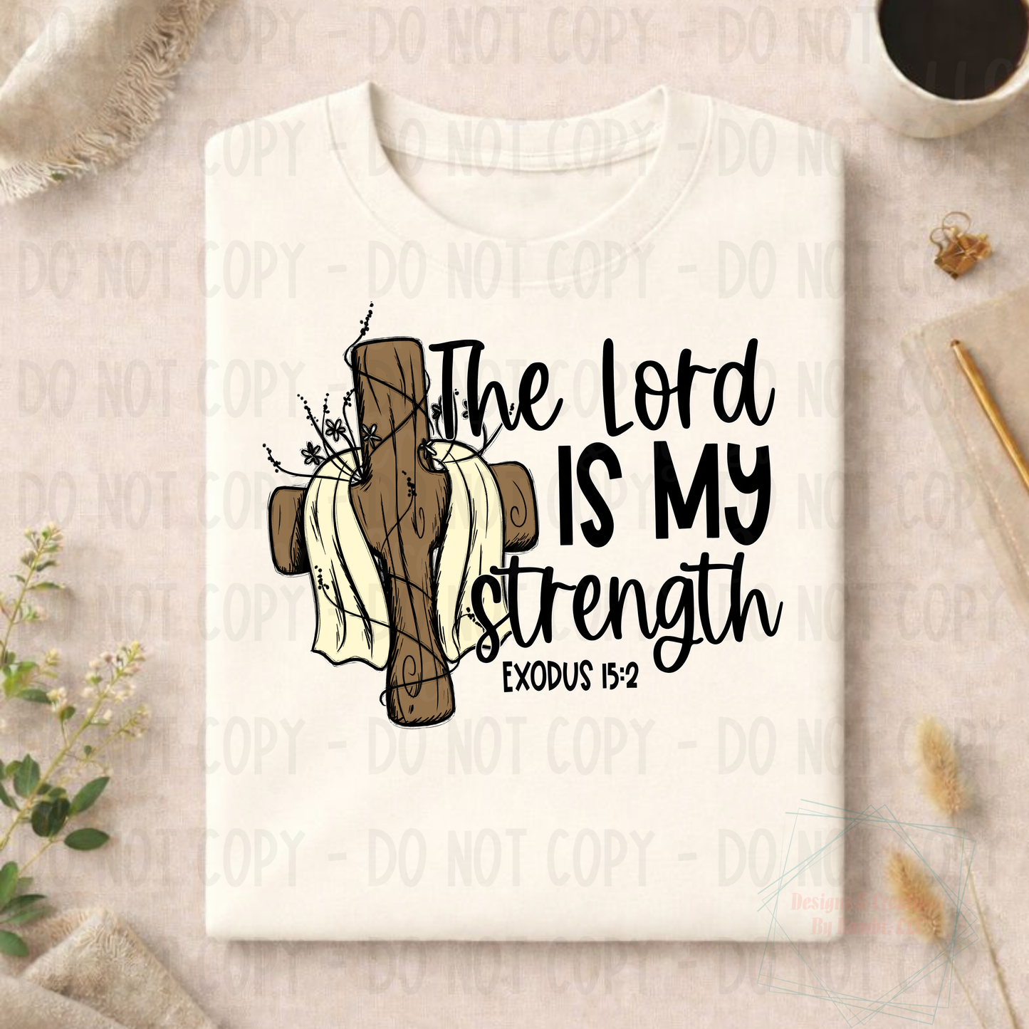 Lord Is My Strength Exodus 15:2