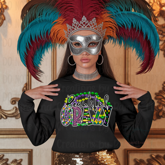 Mardi Gras Beautiful Crazy
