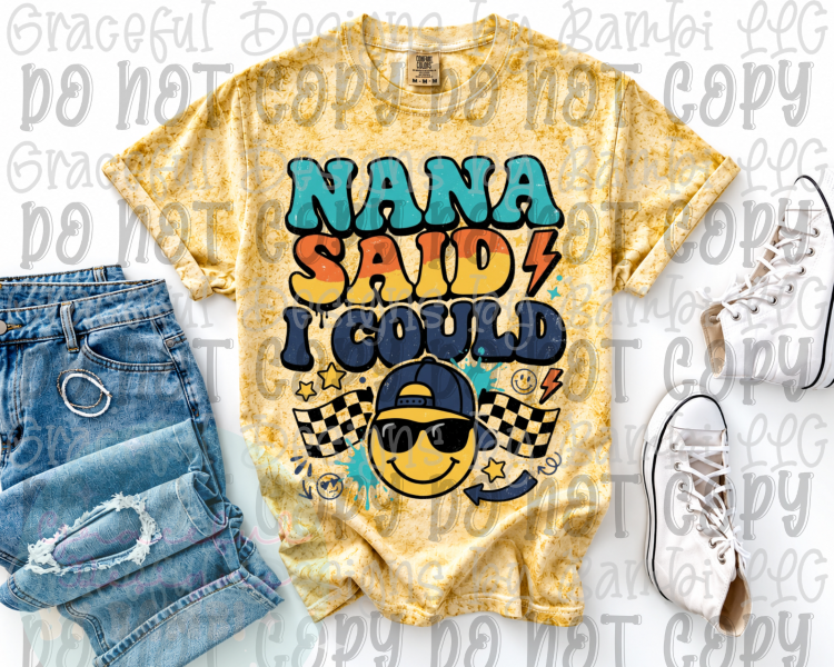Nana Said I Could- Boys
