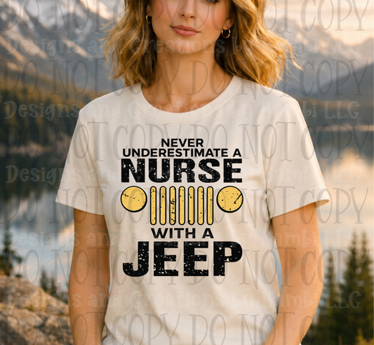Never Underestimate A Nurse And Jeep