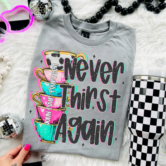 Never Thirst Again