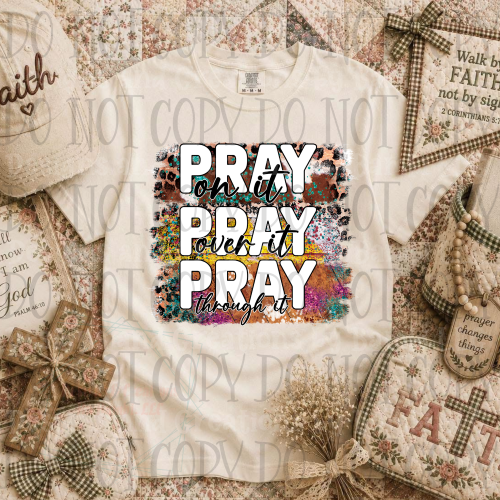 Pray on It- Pray over It