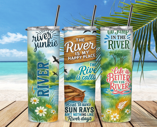 River Is My Happy Place 20 oz Skinny Sublimation Tumbler