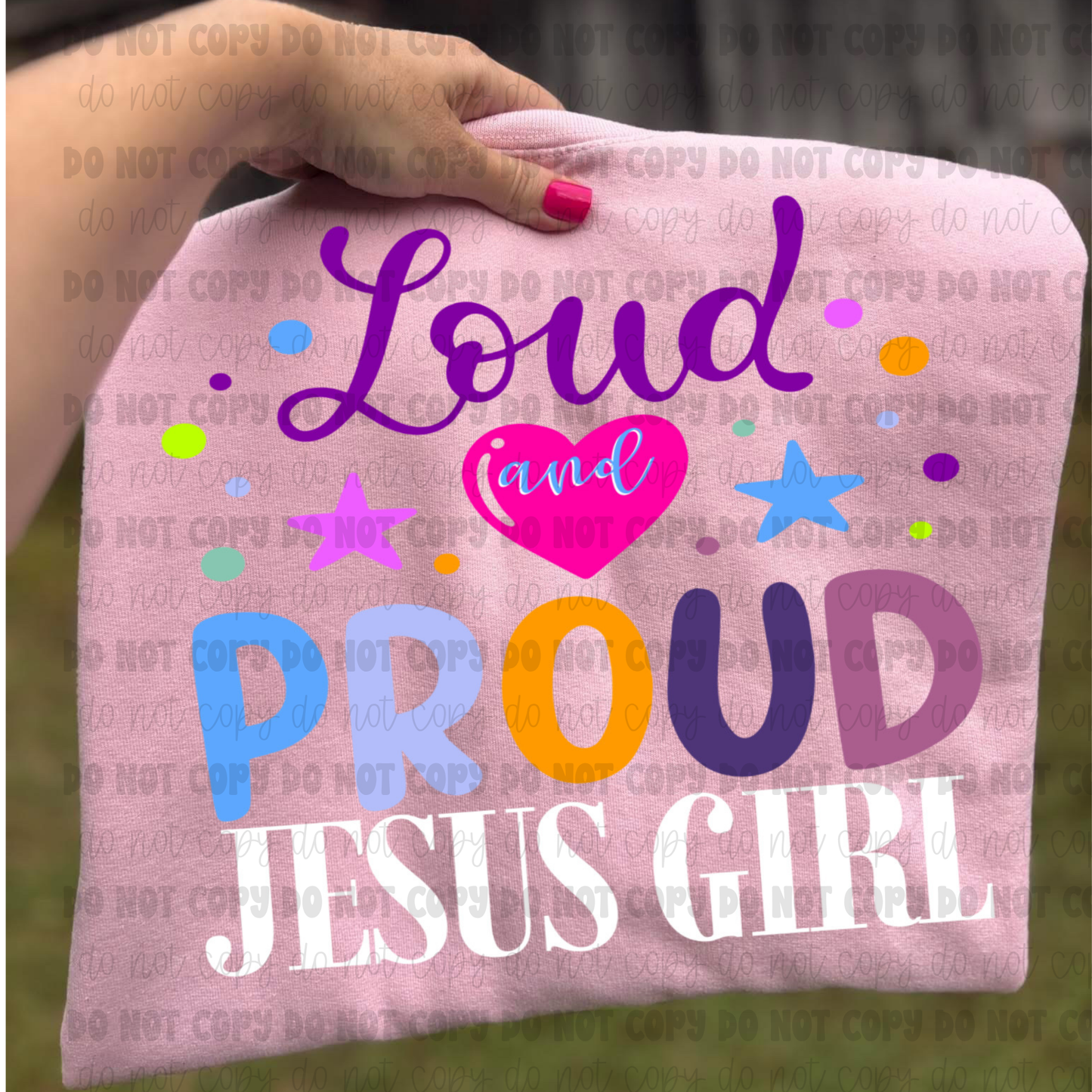 Loud and Proud Jesus Girl