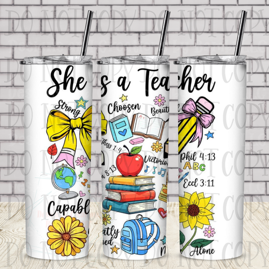 20oz Sublimation She Is A Teacher 20 oz Skinny Sublimation Tumbler