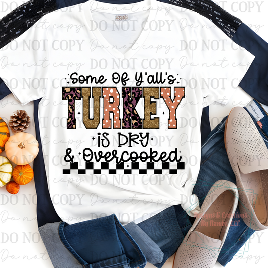 Some Of Y'alls Turkey