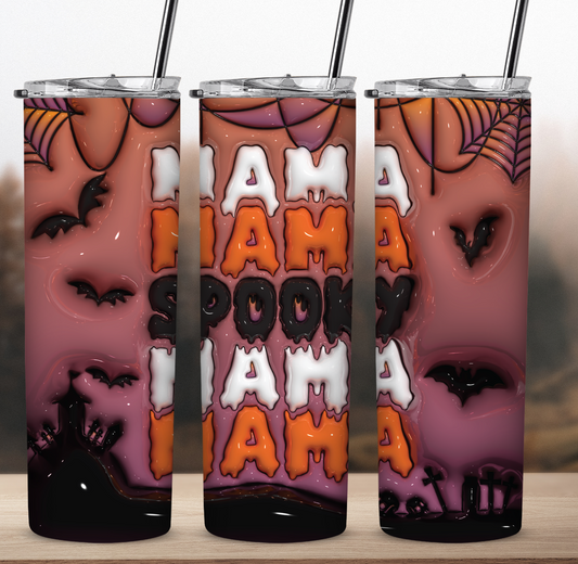 Spooky Mama 3D Puff 20 oz Skinny Sublimation Tumbler