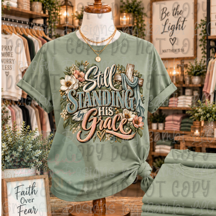 Still Standing by His Grace