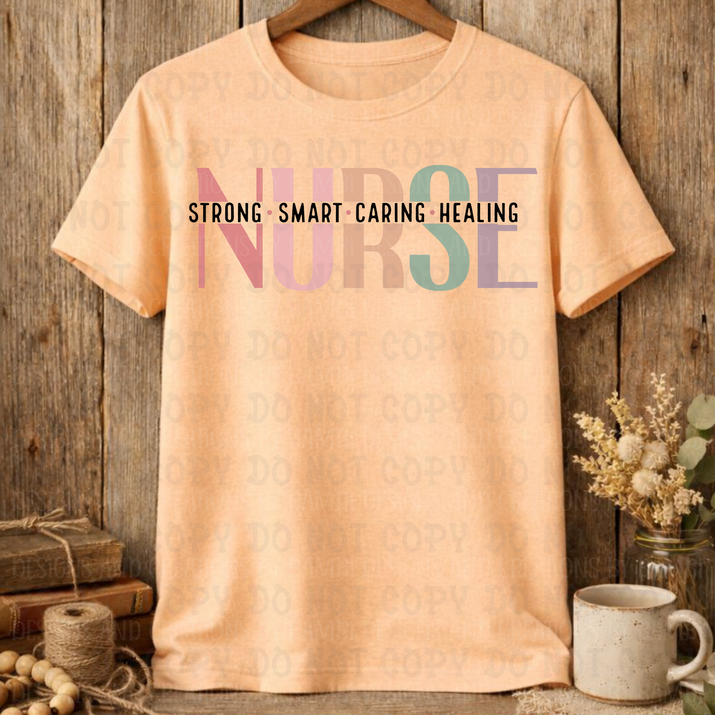 Strong Smart Healing Nurse