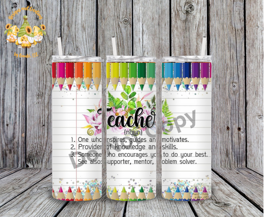 The Definition of a Teacher 20 oz Skinny Sublimation Tumbler
