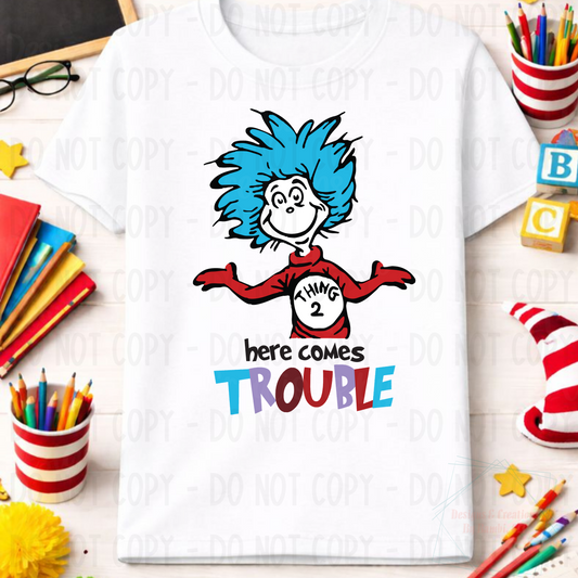 Thing 2 Here Comes Trouble