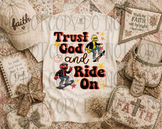 Trust God and Ride On