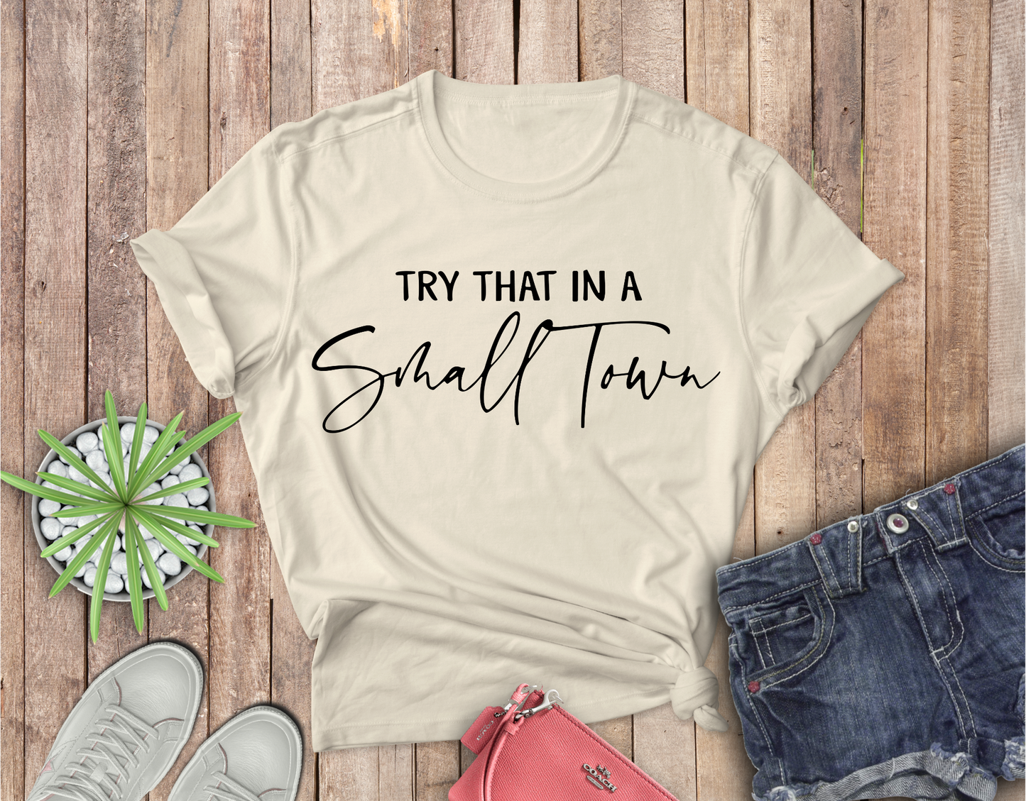 Simple Try that in a Small Town