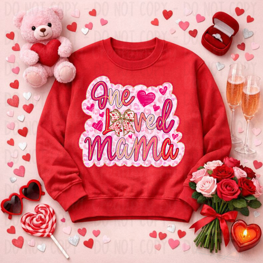 Valentine One Loved Mama