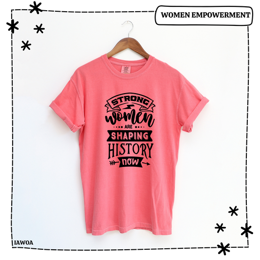 Strong Women are Shaping History