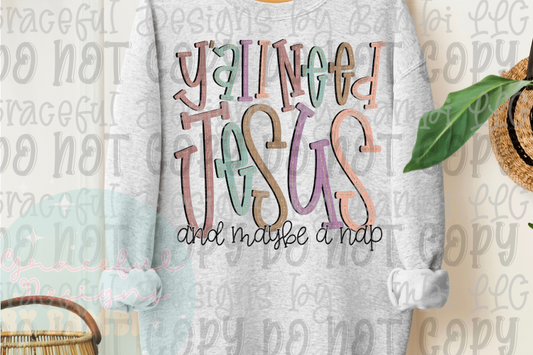 Y'all Need Jesus and Maybe a Nap