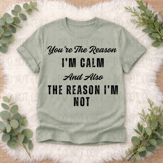 You're The Reason I'm Calm