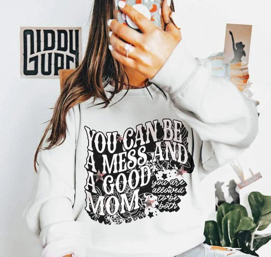 You Can Be A Mess and A Good Mom