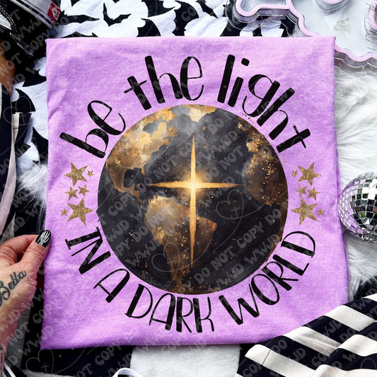 Be The Light In A Dark World