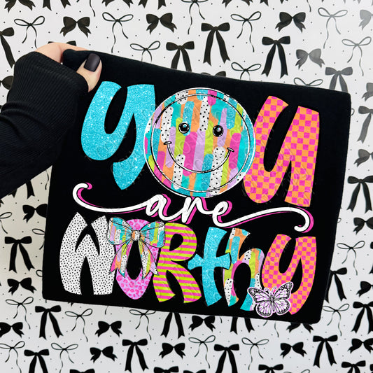 You Are Worthy
