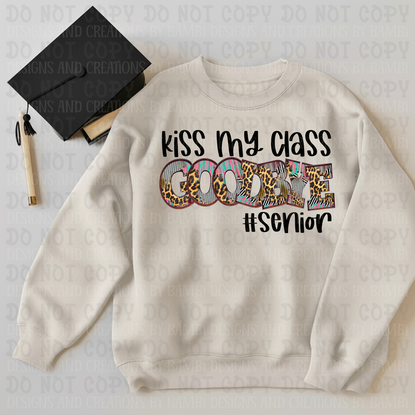 Kiss My Class Goodbye Senior